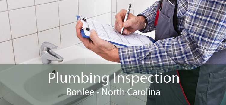 Plumbing Inspection Bonlee - North Carolina