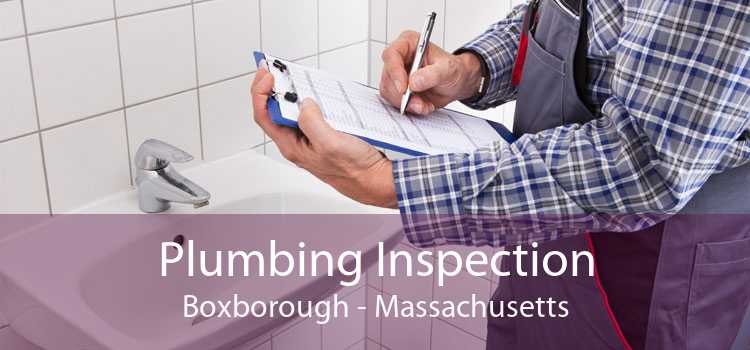 Plumbing Inspection Boxborough - Massachusetts
