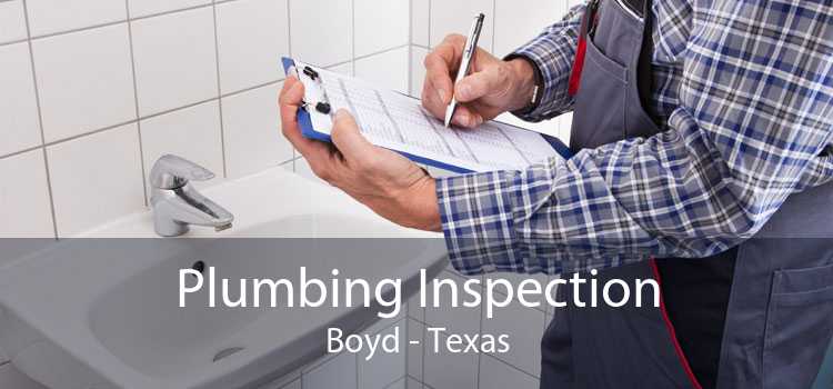 Plumbing Inspection Boyd - Texas