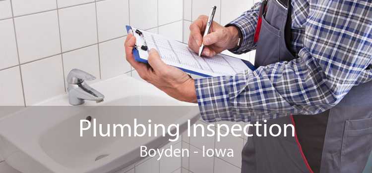 Plumbing Inspection Boyden - Iowa