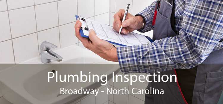 Plumbing Inspection Broadway - North Carolina