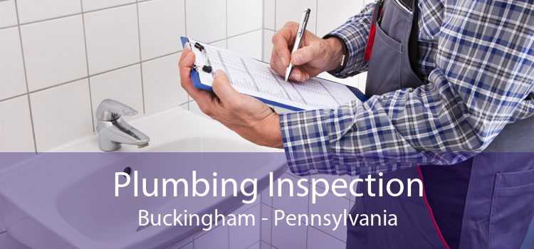 Plumbing Inspection Buckingham - Pennsylvania