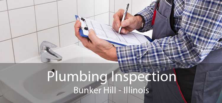 Plumbing Inspection Bunker Hill - Illinois