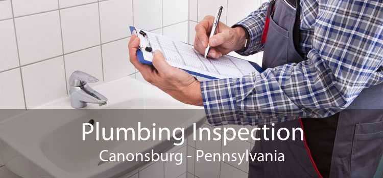 Plumbing Inspection Canonsburg - Pennsylvania