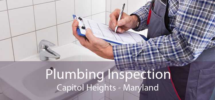 Plumbing Inspection Capitol Heights - Maryland
