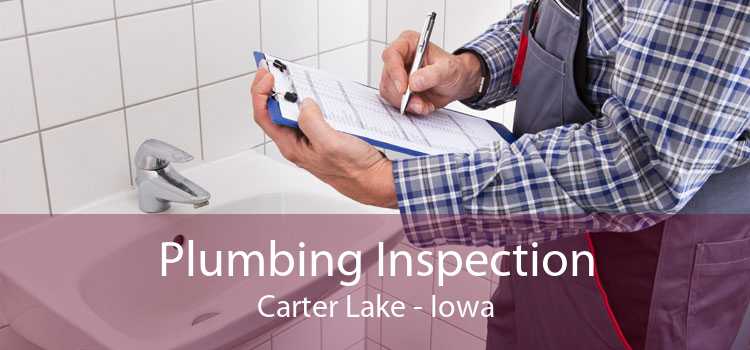 Plumbing Inspection Carter Lake - Iowa