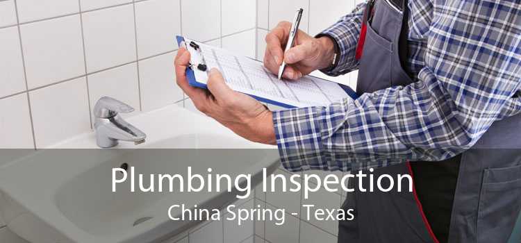 Plumbing Inspection China Spring - Texas