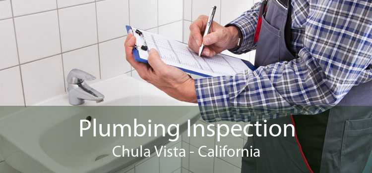 Plumbing Inspection Chula Vista - California