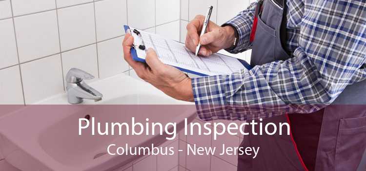 Plumbing Inspection Columbus - New Jersey