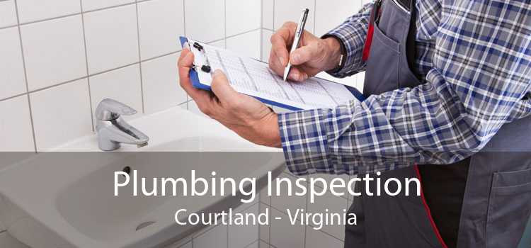 Plumbing Inspection Courtland - Virginia