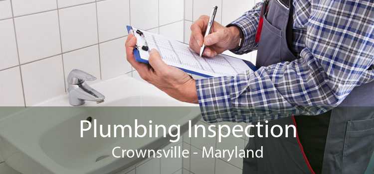 Plumbing Inspection Crownsville - Maryland