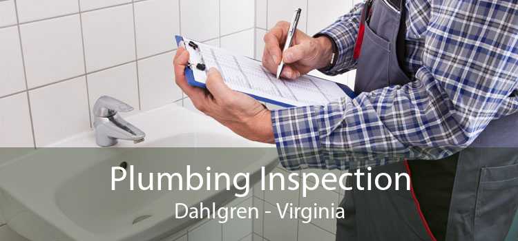 Plumbing Inspection Dahlgren - Virginia