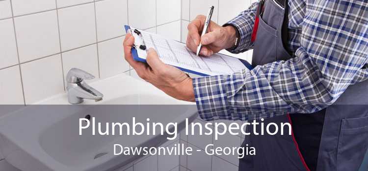 Plumbing Inspection Dawsonville - Georgia