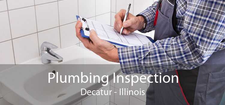 Plumbing Inspection Decatur - Illinois