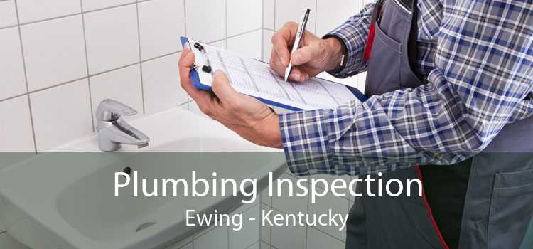 Plumbing Inspection Ewing - Kentucky