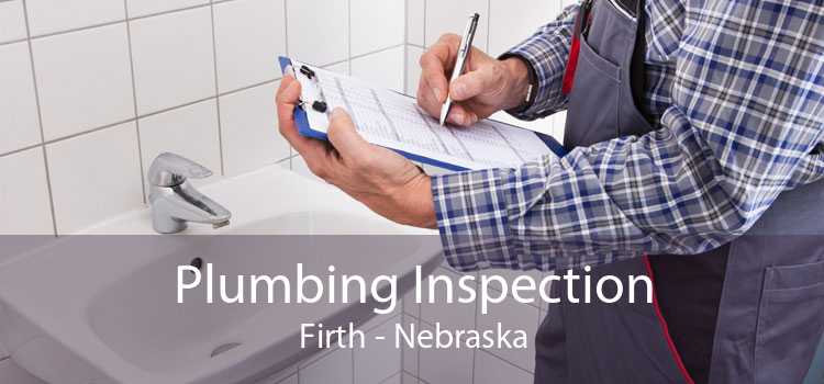 Plumbing Inspection Firth - Nebraska