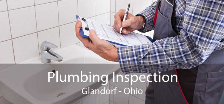 Plumbing Inspection Glandorf - Ohio