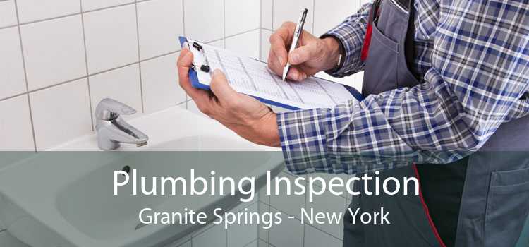 Plumbing Inspection Granite Springs - New York