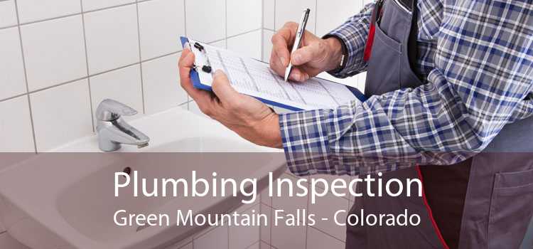 Plumbing Inspection Green Mountain Falls - Colorado