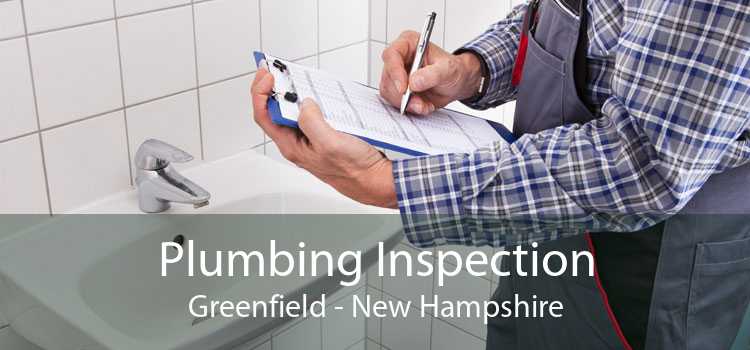 Plumbing Inspection Greenfield - New Hampshire