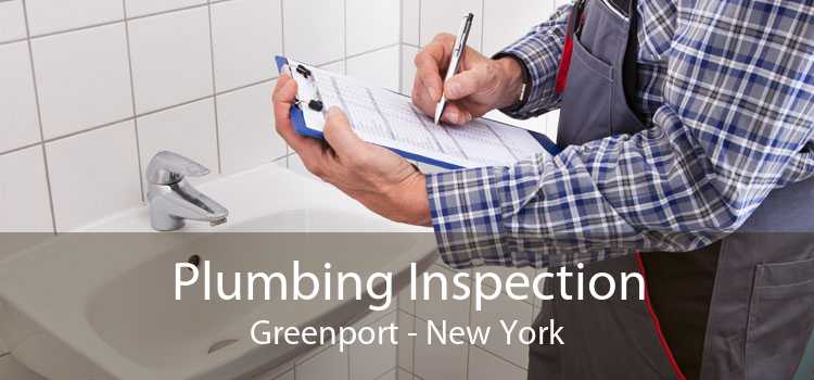 Plumbing Inspection Greenport - New York