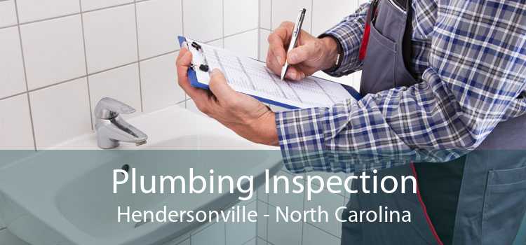 Plumbing Inspection Hendersonville - North Carolina