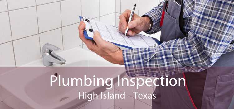 Plumbing Inspection High Island - Texas