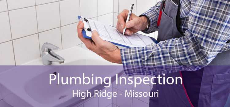 Plumbing Inspection High Ridge - Missouri