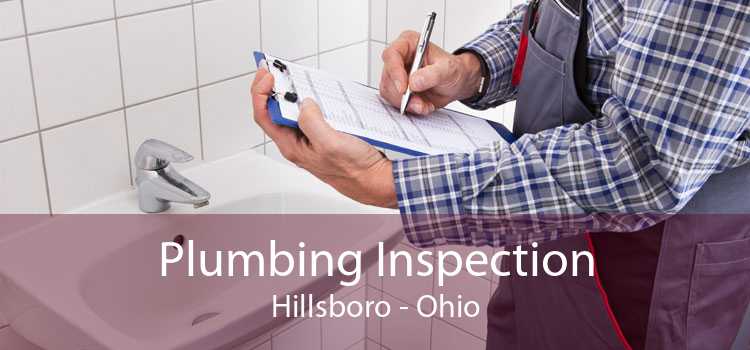 Plumbing Inspection Hillsboro - Ohio