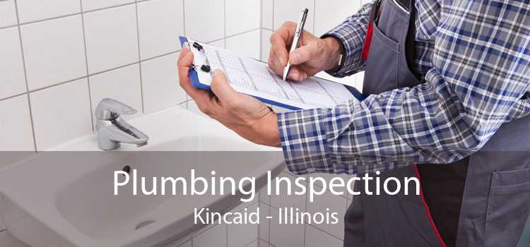 Plumbing Inspection Kincaid - Illinois