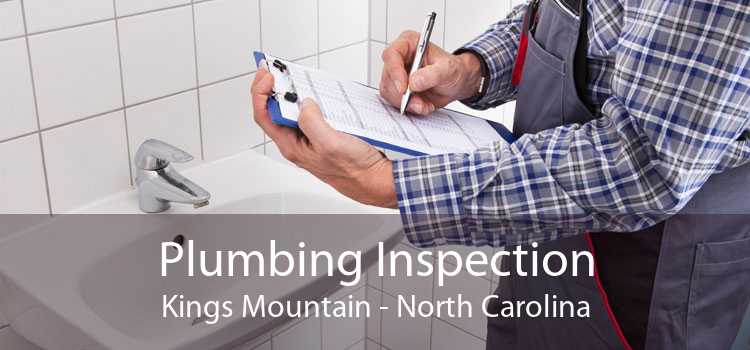 Plumbing Inspection Kings Mountain - North Carolina