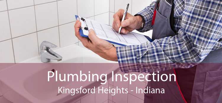 Plumbing Inspection Kingsford Heights - Indiana