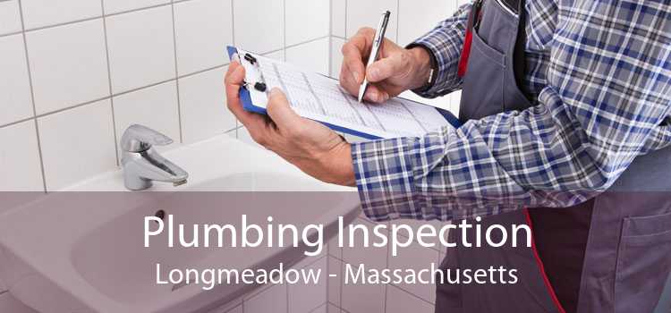 Plumbing Inspection Longmeadow - Massachusetts