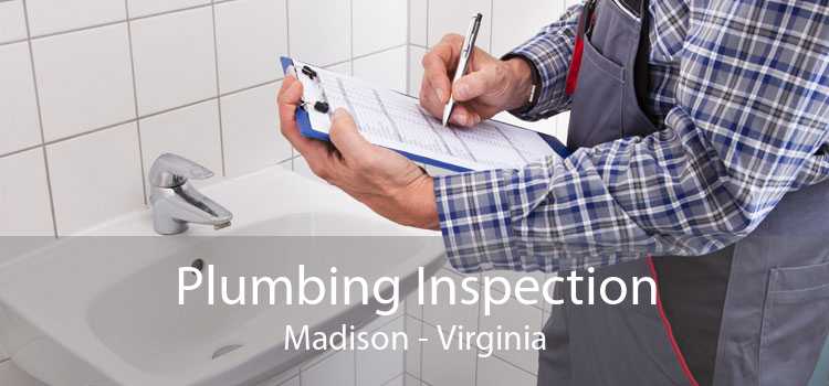 Plumbing Inspection Madison - Virginia