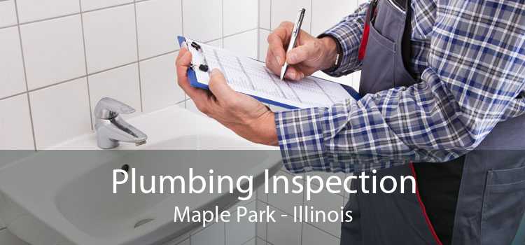 Plumbing Inspection Maple Park - Illinois