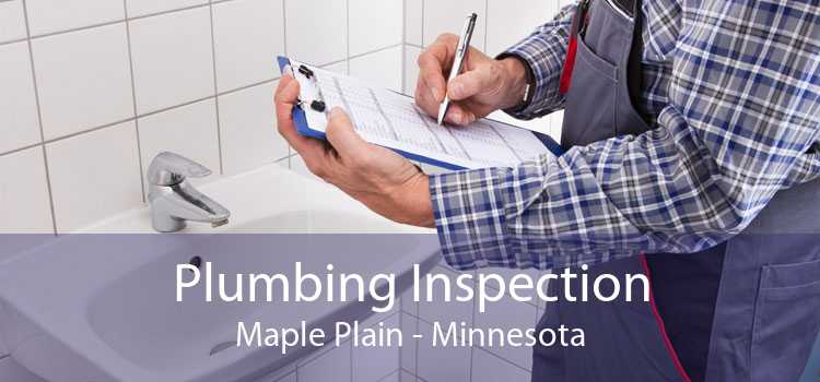 Plumbing Inspection Maple Plain - Minnesota