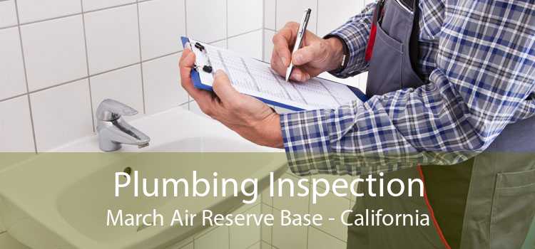 Plumbing Inspection March Air Reserve Base - California