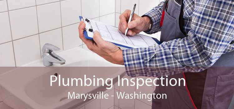 Plumbing Inspection Marysville - Washington