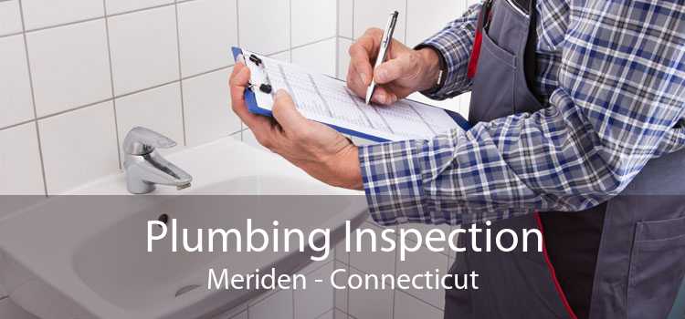 Plumbing Inspection Meriden - Connecticut