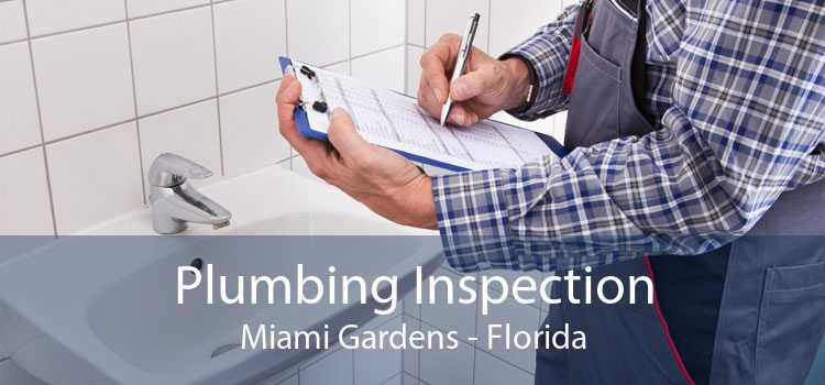 Plumbing Inspection Miami Gardens - Florida