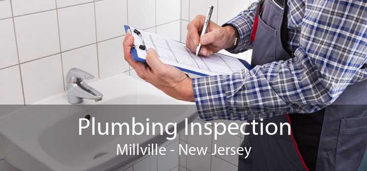 Plumbing Inspection Millville - New Jersey