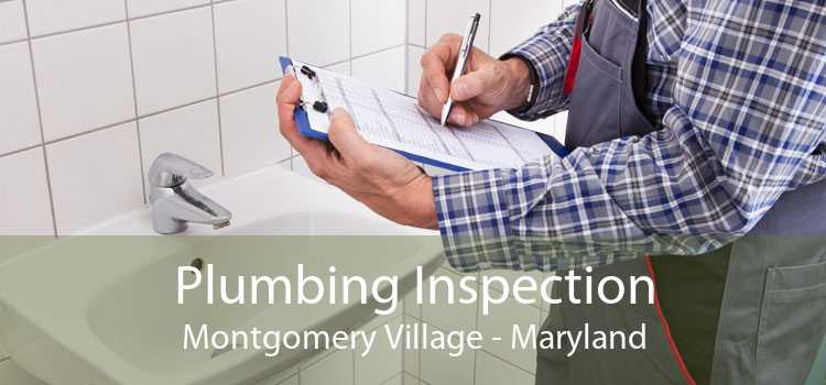 Plumbing Inspection Montgomery Village - Maryland