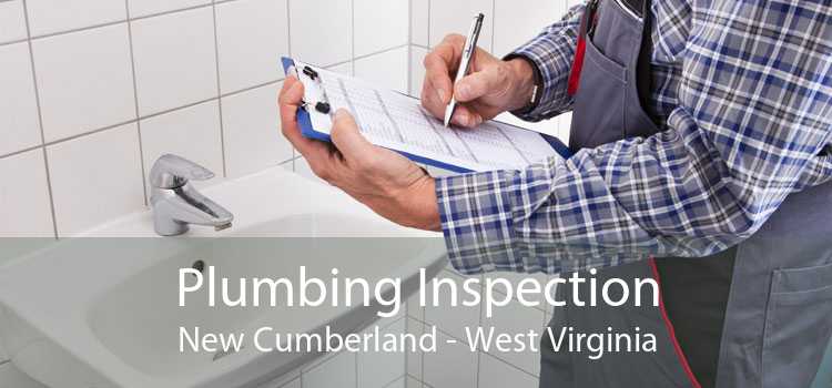 Plumbing Inspection New Cumberland - West Virginia