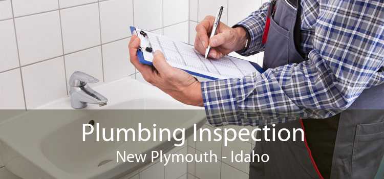 Plumbing Inspection New Plymouth - Idaho