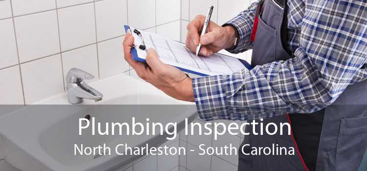 Plumbing Inspection North Charleston - South Carolina