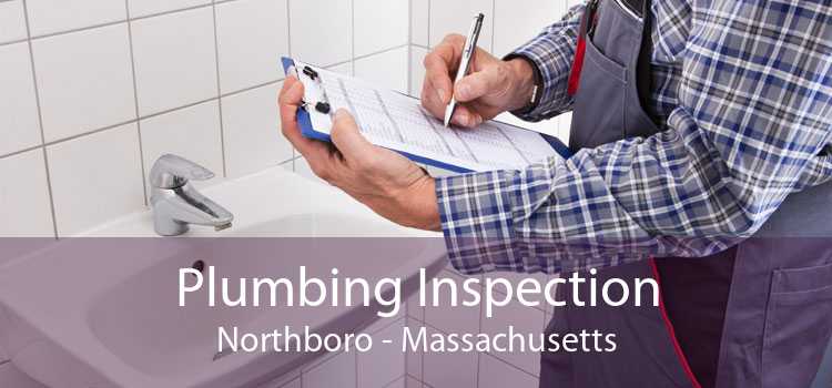 Plumbing Inspection Northboro - Massachusetts
