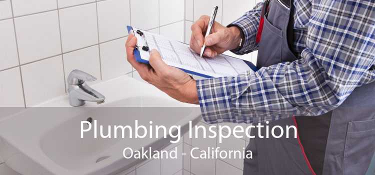 Plumbing Inspection Oakland - California