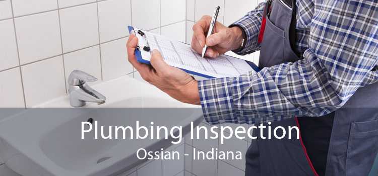 Plumbing Inspection Ossian - Indiana