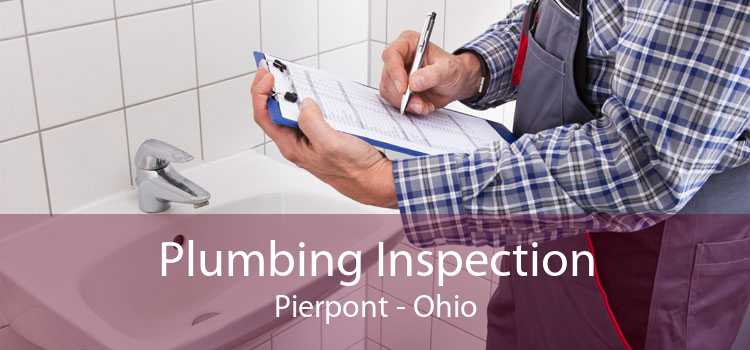 Plumbing Inspection Pierpont - Ohio