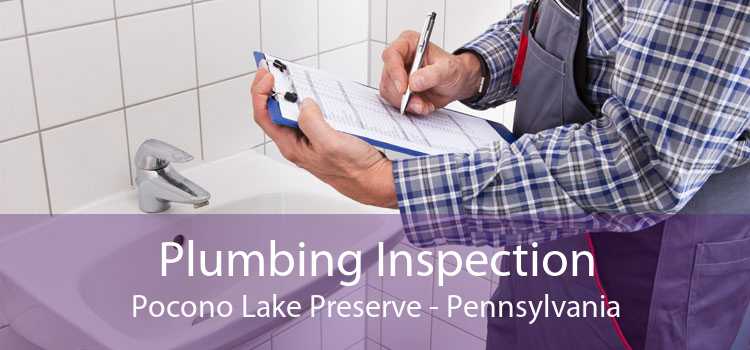 Plumbing Inspection Pocono Lake Preserve - Pennsylvania